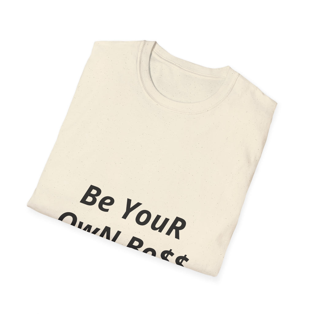 Be Your Own Boss Tee — Motivational Women’s Empowerment T-Shirt