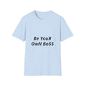 Be Your Own Boss Tee — Motivational Women’s Empowerment T-Shirt